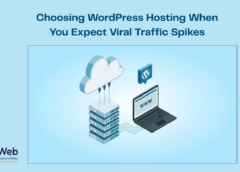 Choosing WordPress Hosting When You Expect Viral Traffic Spikes