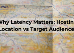 Why Latency Matters: Hosting Location vs Target Audience